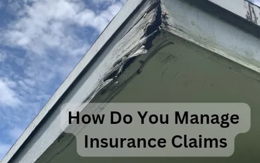 How Do You Manage Insurance Claims - Understanding Claim Management Process