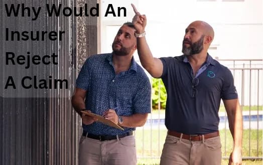 Why Would An Insurer Reject A Claim - Why Insurance Claim Was Denied By Insurance Companies