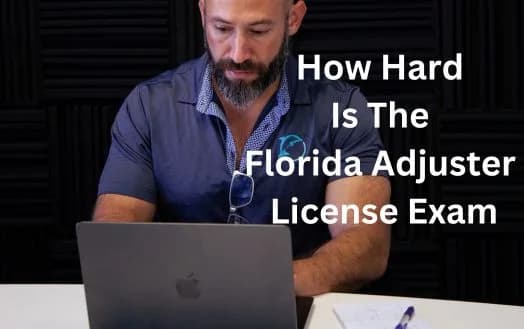 How Hard Is The Florida Adjuster License Exam - Passing The Adjuster Exam