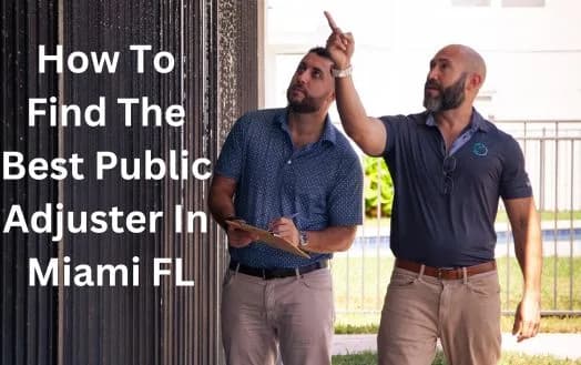 How To Find The Best Public Adjuster In Miami FL