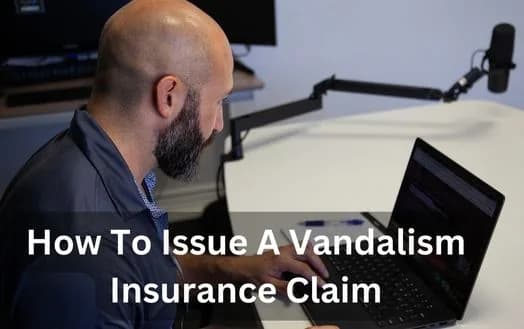 How To Issue A Vandalism Insurance Claim - Will Car Insurance Cover Vandalism
