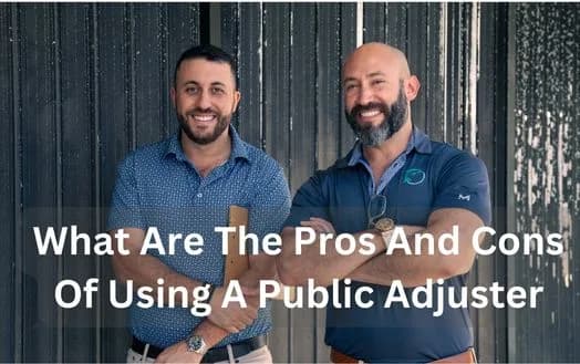 What Are The Pros And Cons Of Using A Public Adjuster - Reasons To Hire A Public Adjuster