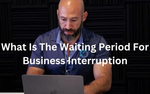 What Is The Waiting Period For Business Interruption - Business Interruption Insurance Coverage