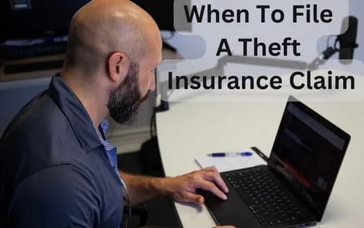 When To File A Theft Insurance Claim - What To expect When Filing Homeowners Insurance For Theft