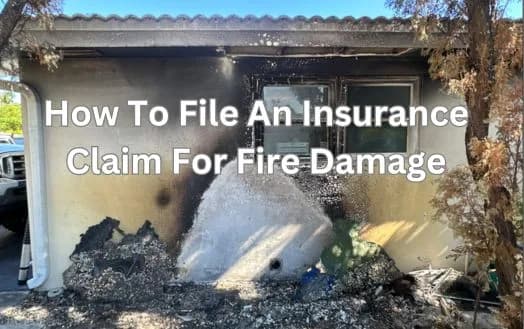 How To File An Insurance Claim For Fire Damage - How Do Homeowners File A Fire Insurance Claim