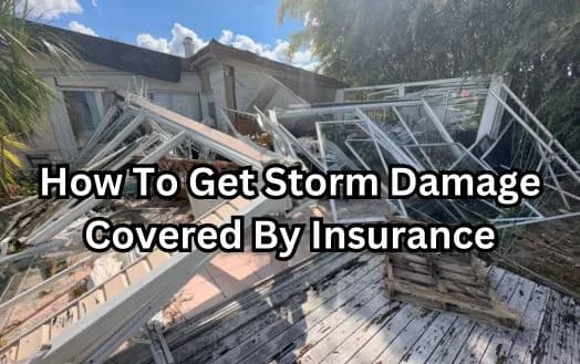 How To Get Storm Damage Covered By Insurance - Understanding Homeowners Insurance Cover